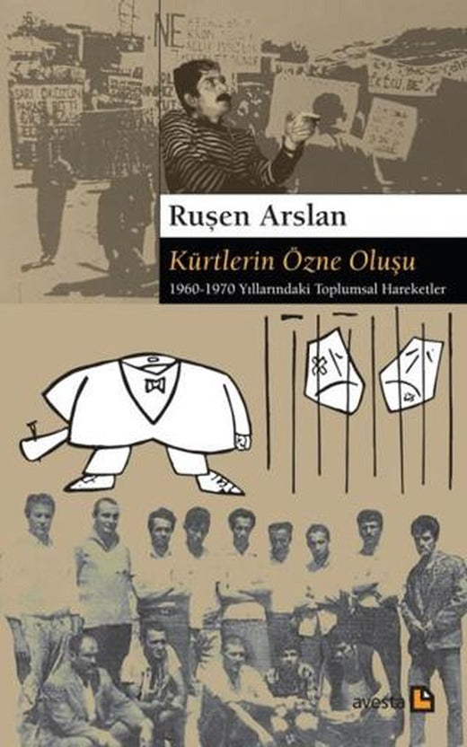 Kürtlerin Özne Oluşu | Avesta Yayınları (Ciltsiz)