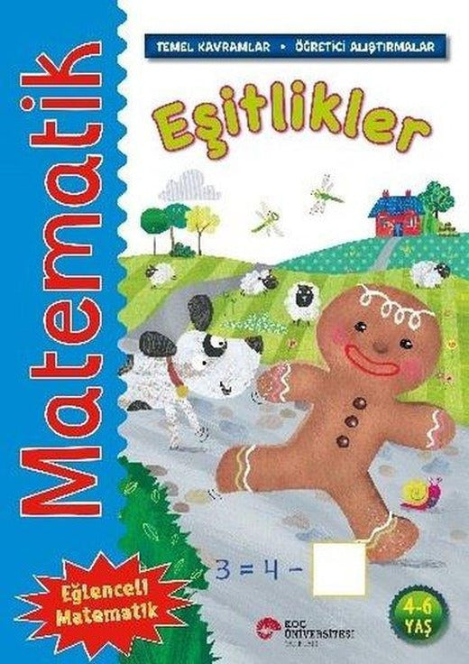 Matematik - Eşitlikler - Temel Kavramlar Öğretici Alıştırmalar 4 - 6 Yaş | Koç Üniversitesi Yayınları (İnce Kapak)