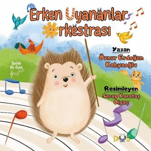 Erken Uyananlar Orkestrası - Şarkılı Bir Öykü | Düş Kurguları Yayınları