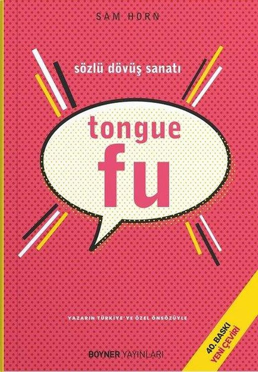 Tongue Fu - Sözlü Dövüş Sanatı | Boyner Yayınları - Kişisel Gelişim Dizisi (İnce Kapak)