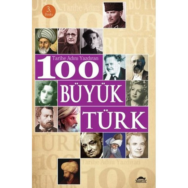 Tarihi Adını Yazdıran 100 Büyük Türk | Maya Kitap (İnce Kapak)
