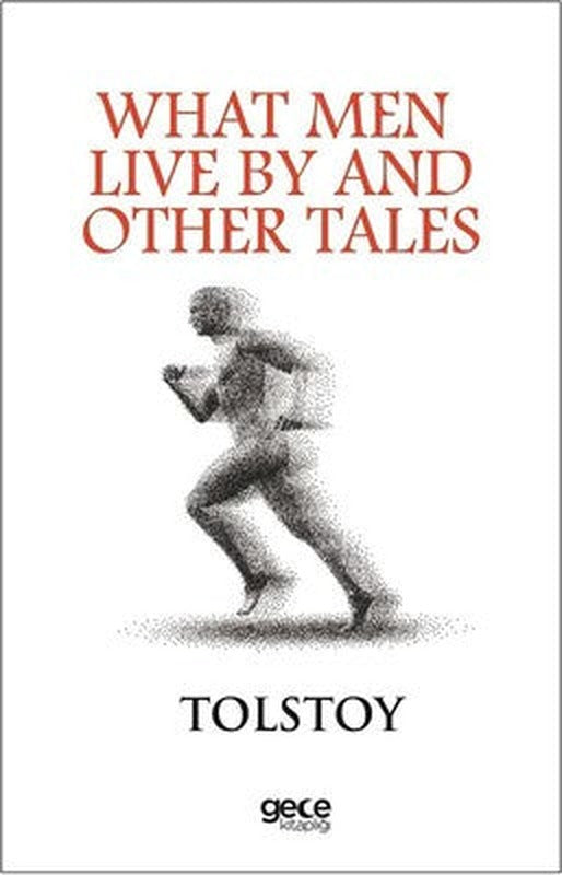 What Men Live By And Other Tales | Gece Kitaplığı