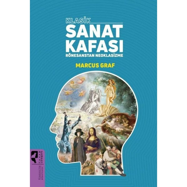 Klasik Sanat Kafası - Rönesans'tan Neoklasizme | Hayalperest Yayınevi (İnce Kapak)