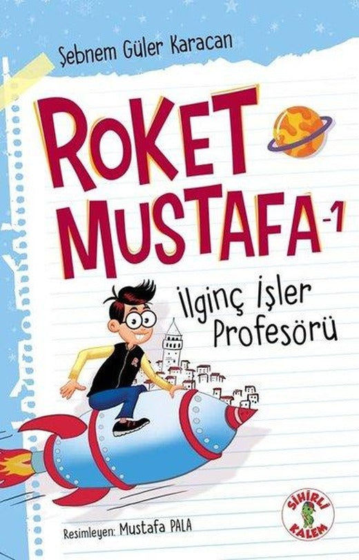 İlginç İşler Profesörü - Roket Mustafa 1 | Sihirli Kalem (İnce Kapak)