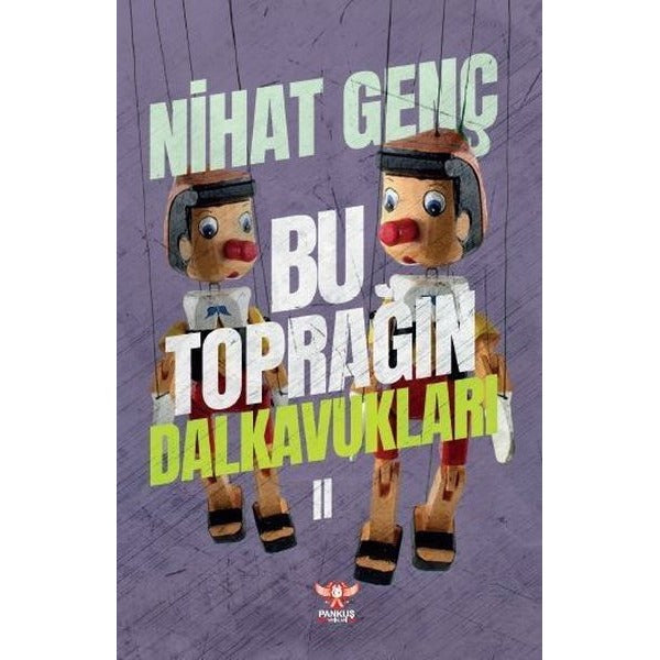 Bu Toprağın Dalkavukları 2 | Pankuş Yayınları (İnce Kapak)