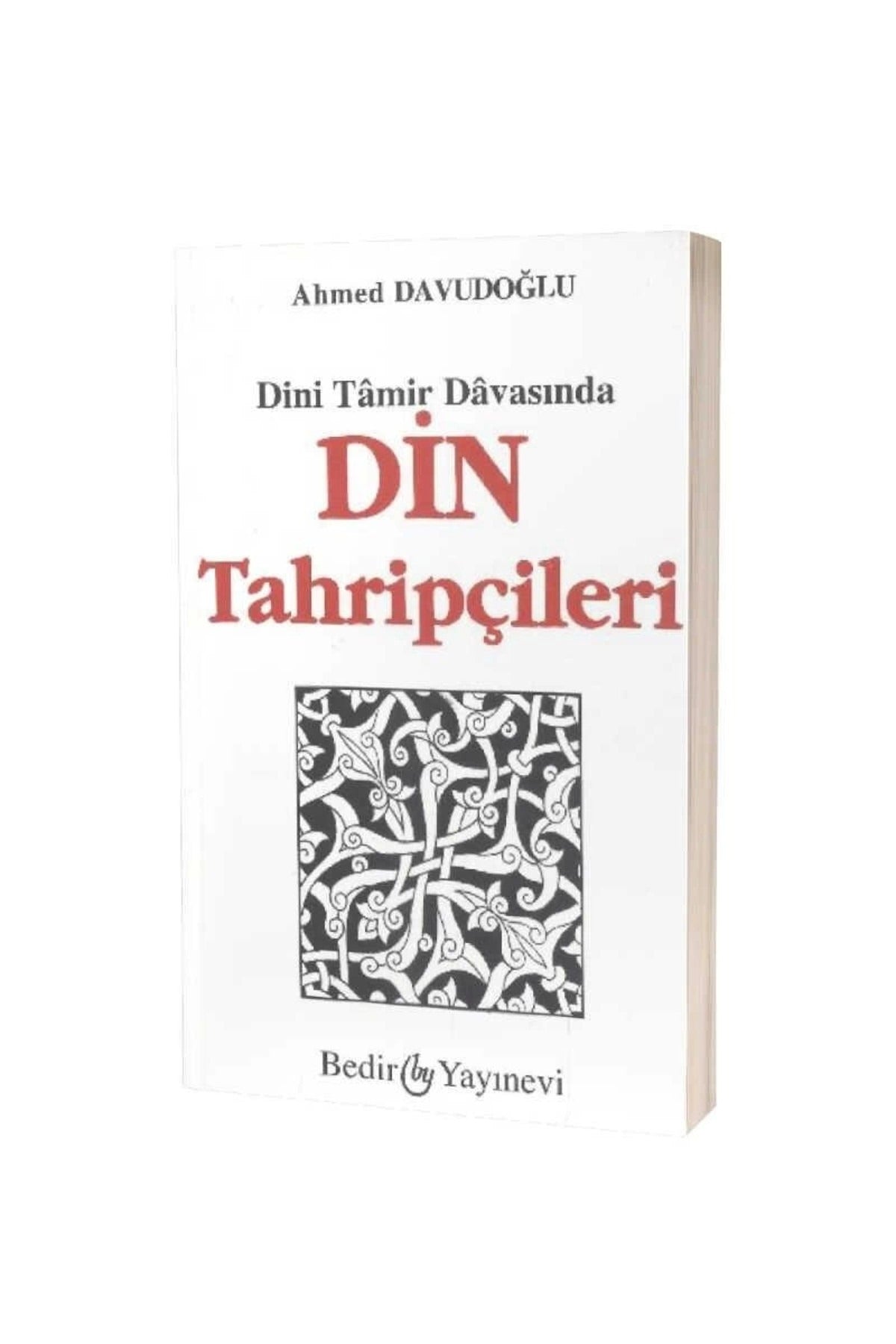 Dini Tamir Davasından Din Tahripçileri