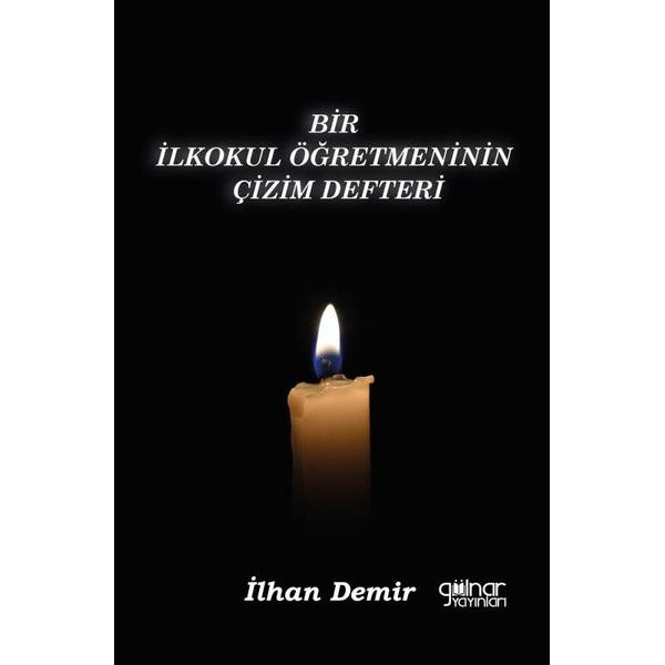 Bir İlkokul Öğretmeninin Çizim Defteri | Gülnar Yayınları