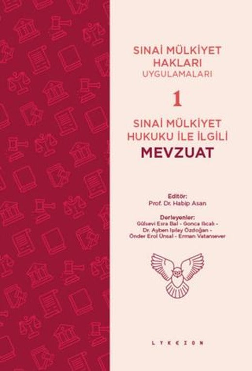 Sınai Mülkiyet Hukuku ile İlgili Mevzuat