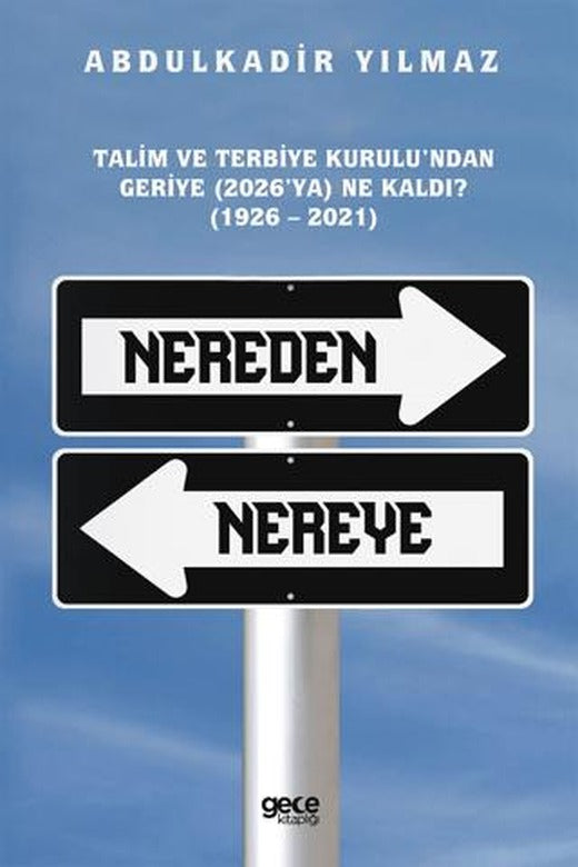 Nereden Nereye | Gece Kitaplığı (Ciltsiz)