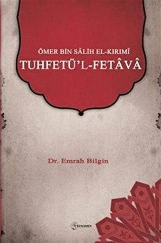 Ömer bin Salih el-Kırımi - Tuhfetü'l-Fetava | Fenomen Yayıncılık (Ciltsiz)