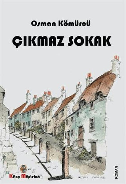 Çıkmaz Sokak | Kitap Müptelası Yayınları (Ciltsiz)