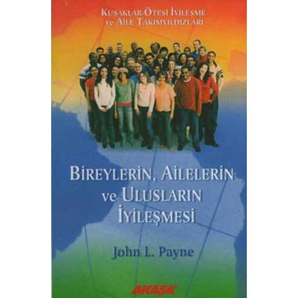 Bireylerin, Ailelerin ve Ulusların İyileşmesi