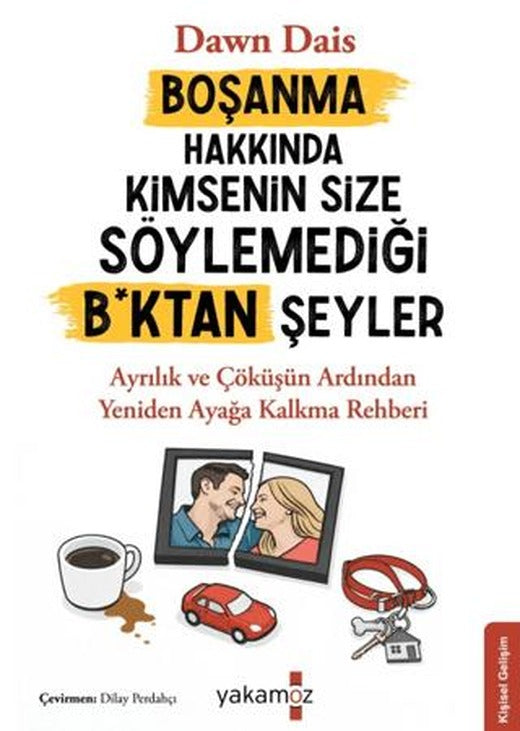 Boşanma Hakkında Kimsenin Size Söylemediği B*ktan Şeyler