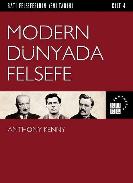 Modern Dünyada Felsefe Cilt 4 | Küre Yayınları (İnce Kapak)