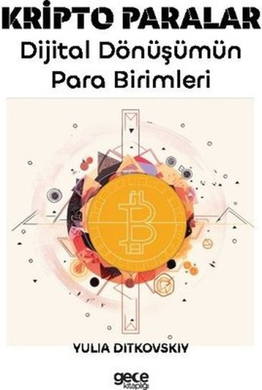 Kripto Paralar - Dijital Dönüşümün Para Birimleri | Gece Kitaplığı