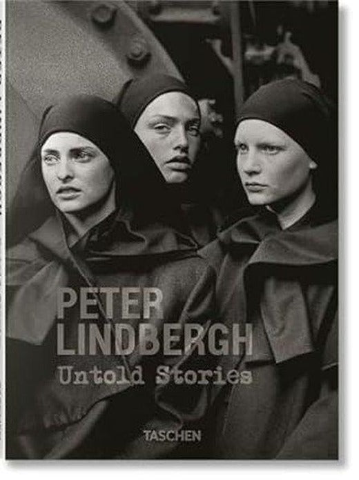 Peter Lindbergh. Untold Stories | Taschen GmbH (Ciltli)