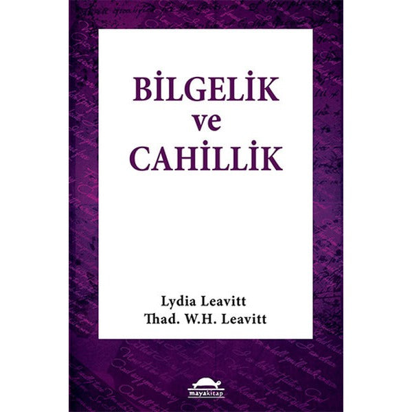 Bilgelik ve Cahillik | Maya Kitap (Ciltsiz)