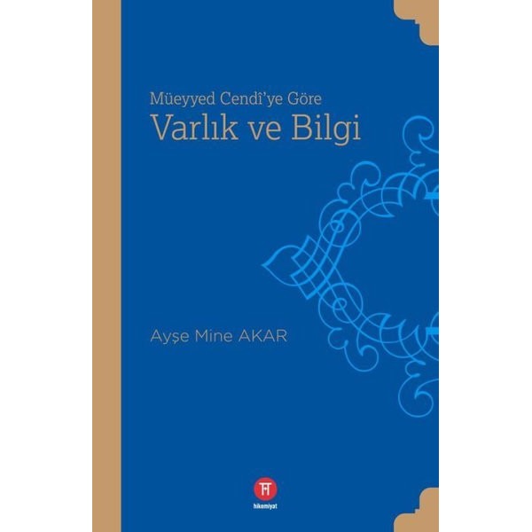 Müeyyed Cendi'ye Göre Varlık ve Bilgi