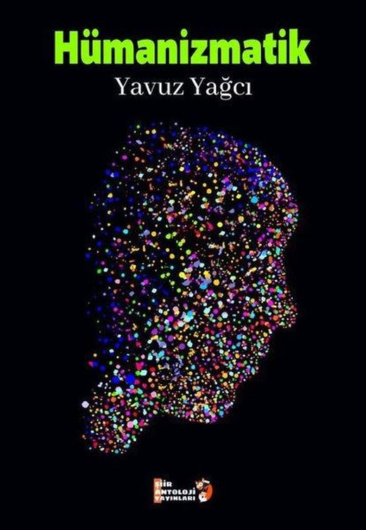 Hümanizmatik | Şiir Antoloji Yayınları (İnce Kapak)