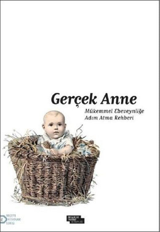 Gerçek Anne | İnsan ve Hayat Kitaplığı (Ciltsiz)