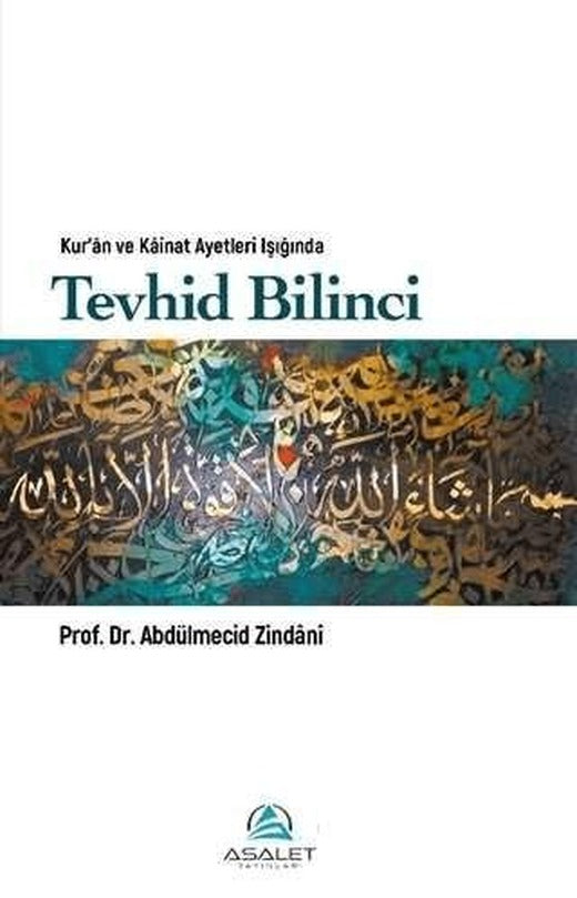 Kur’an ve Kainat Ayetleri Işığında Tevhid Bilinci