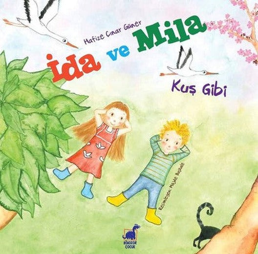 İda ve Mila-Kuş Gibi | Ayrıntı Yayınları