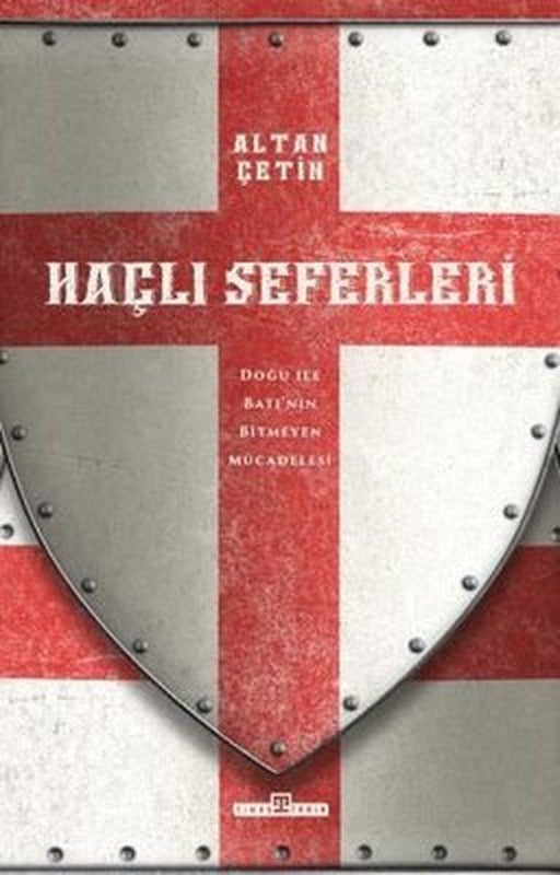 Haçlı Seferleri - Doğu İle Batı'nın Bitmeyen Mücadelesi | Timaş Yayınları