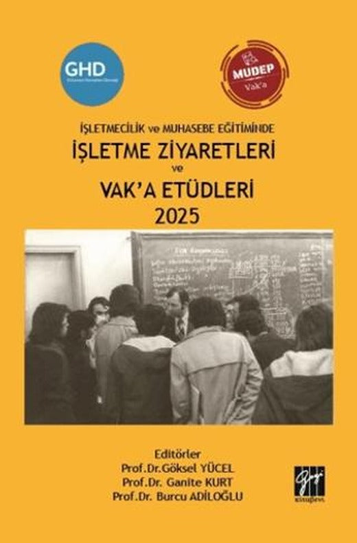 İşletmecilik ve Muhasebe Eğitiminde İşletme Ziyaretleri ve Vak’a Etüdleri 2025