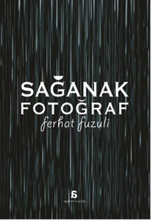 Sağanak Fotoğraf | Agora Kitaplığı (İnce Kapak)