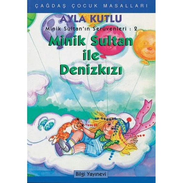 Minik Sultan İle Denizkızı | Bilgi Yayınevi