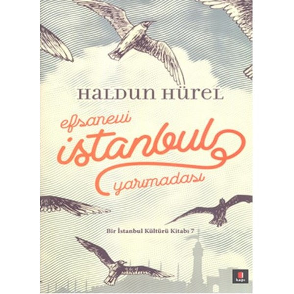 Efsanevi İstanbul Yarımadası (Ciltli)