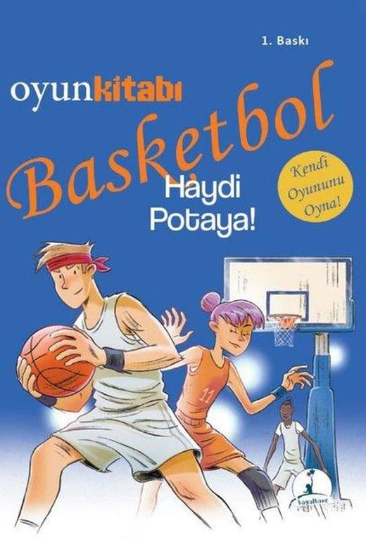 Basketbol Haydi Potaya! | Hayalhane Yayınları (İnce Kapak)