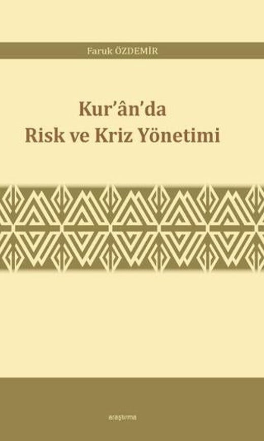 Kur’an’da Risk ve Kriz Yönetimi | Araştırma Yayınları (Ciltsiz)