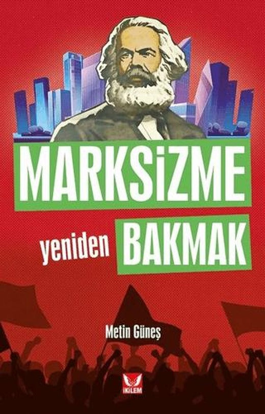Marksizme Yeniden Bakmak | İkilem Yayınevi (Ciltsiz)