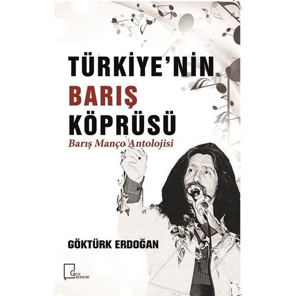 Türkiye’nin Barış Köprüsü - Barış Manço Antolojisi