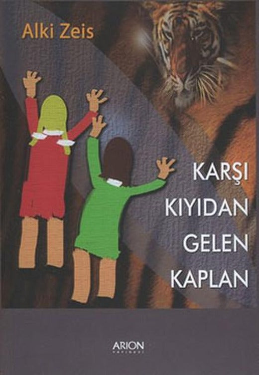 Karşı Kıyıdan Gelen Kaplan | Arion Yayınevi - Roman Dizisi (İnce Kapak)
