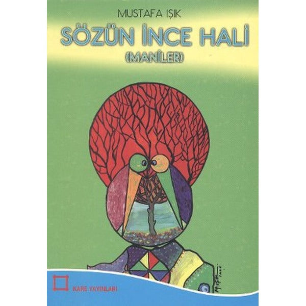 Sözün İnce Hali | KARE YAYINLARI (Ciltsiz)