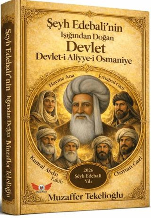 Şeyh Edebali'nin Işığında Doğan Devlet | Minel Yayın (Ciltsiz)
