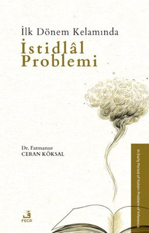 İlk Dönem Kelamında İstidlal Problemi | Fecr Yayınları (İnce Kapak)
