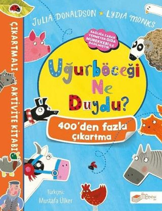 Uğurböceği Ne Duydu? - Çıkartmalı Aktivite Kitabı | The Kitap Çocuk (Ciltsiz)