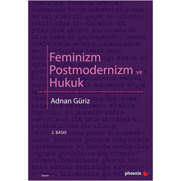 Feminizm Postmodernizm ve Hukuk | Phoenix Yayınevi (Ciltsiz)