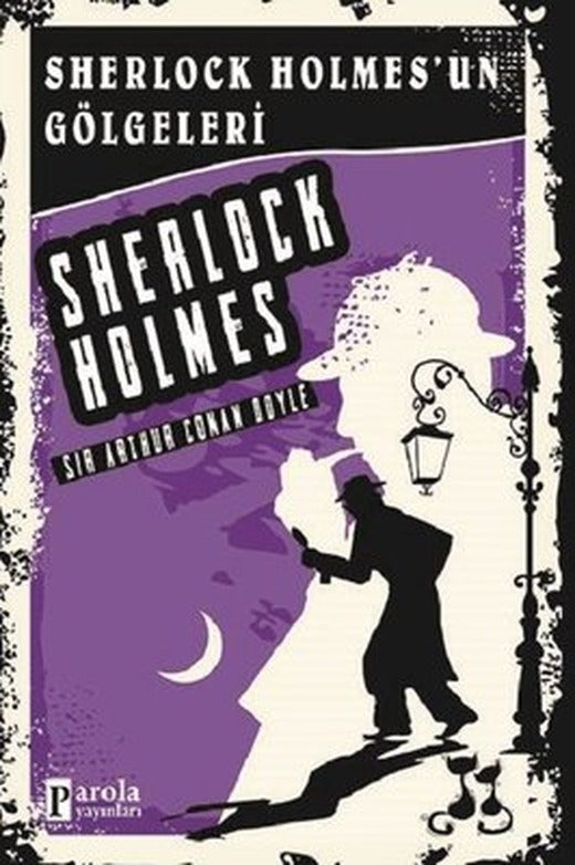 Sherlock Holmes'un Gölgeleri | Parola Yayınları