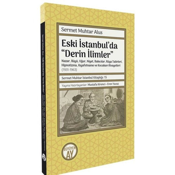 Eski İstanbul'da Derin İlimler | Büyüyenay Yayınları (İnce Kapak)