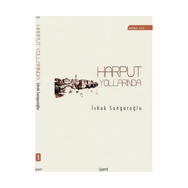 Harput Yollarında (4 Cilt Takım) | İşaret Yayınları (Ciltsiz)