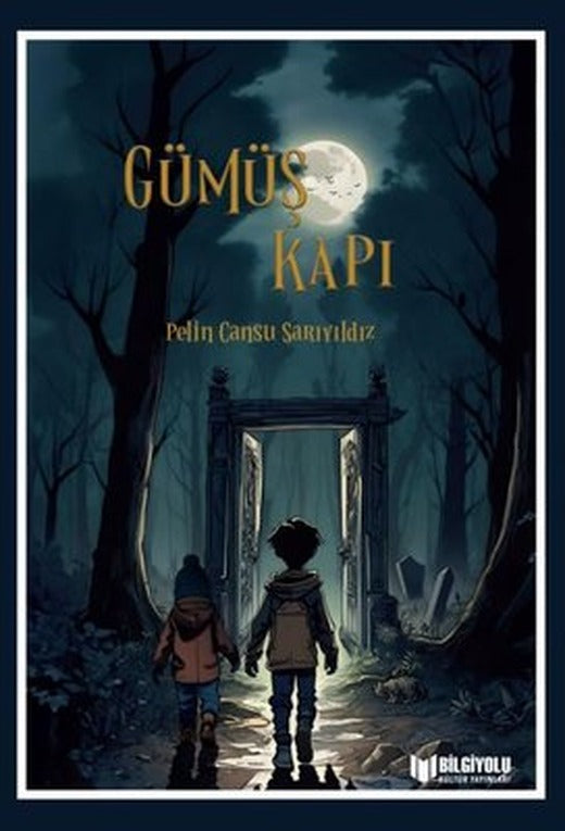 Gümüş Kapı | Bilgiyolu Kültür Yayınları