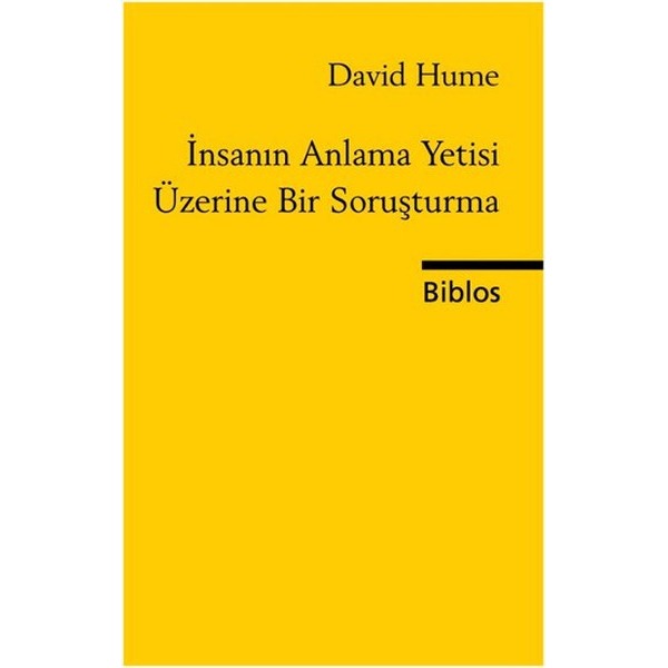 İnsanın Anlama Yetisi Üzerine Bir Soruşturma | Biblos (İnce Kapak)