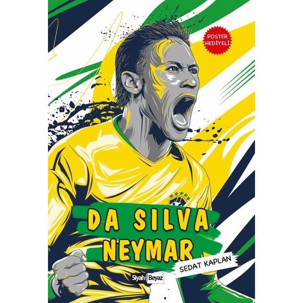 Da Silva Neymar | Siyah Beyaz (İnce Kapak)