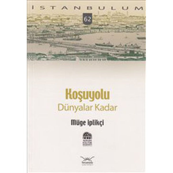 Koşuyolu: Dünyalar Kadar | Heyamola Yayınları