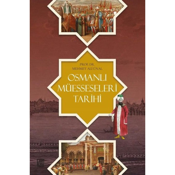 Osmanlı Müesseseleri Tarihi | Palet Yayınları