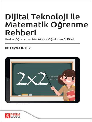 Dijital Teknoloji ile Matematik Öğrenme Rehberi | Pegem Akademi Yayıncılık (Ciltsiz) - Resim 1